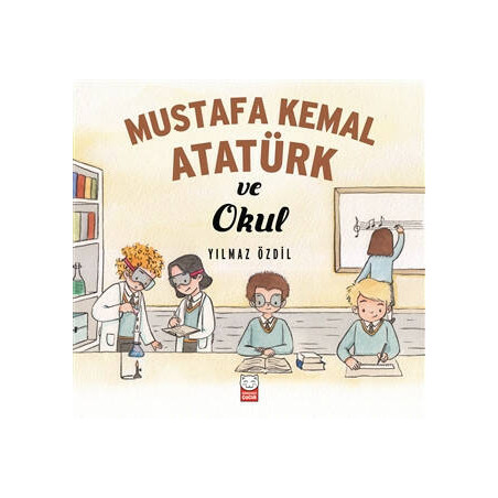 Mustafa Kemal Atatürk ve Okul