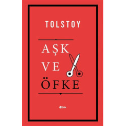 Aşk ve Öfke Lev Nikolayeviç Tolstoy