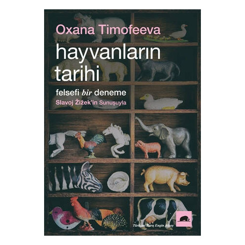 Hayvanların Tarihi - Oxana Timofeeva