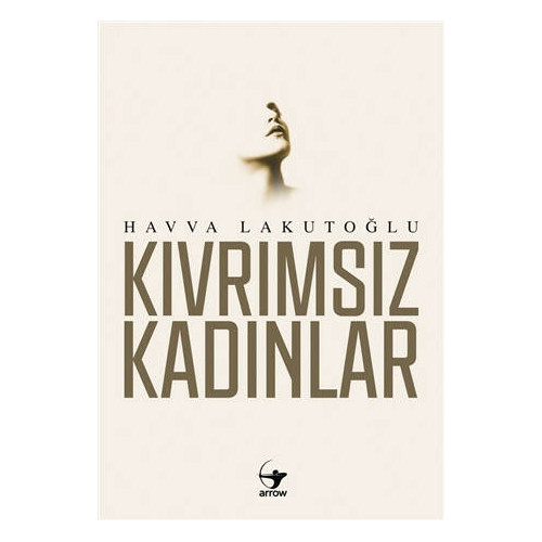 Kıvrımsız Kadınlar - Havva Lakutoğlu