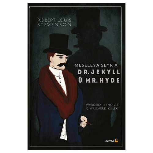 Meseleya Seyr a Dr. Jekyll u Mr. Hyde Robert Louis Stevenson