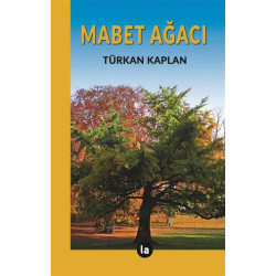 Mabet Ağacı - Türkan Kaplan