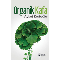 Organik Kafa - Aykut Kurtoğlu