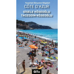 Cote D'Azur-Yuvarlak Dünyanın Köşeleri Serisi Gisele Köseoğlu