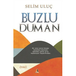 Buzlu Duman - Selim Uluç