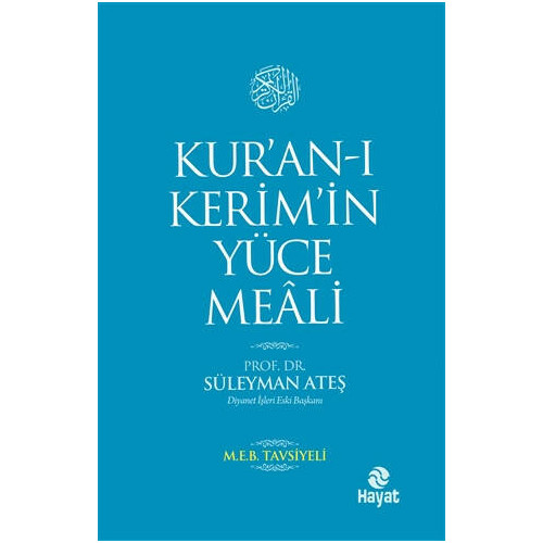 Kur'an-ı Kerim'in Yüce Meali Prof. Dr. Süleyman Ateş