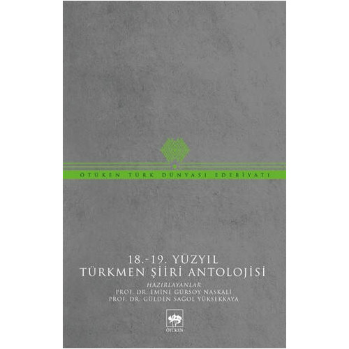 18-19 Yüzyıl Türkmen Şiiri Antolojisi  Kolektif