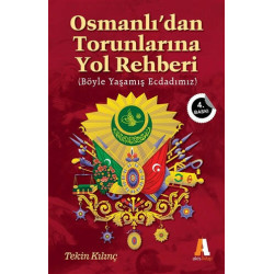 Osmanlı'dan Torunlarına Yol Rehberi - Tekin Kılınç