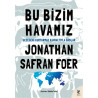Bu Bizim Havamız Jonathan Safran Foer
