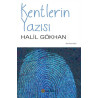 Kentlerin Yazısı Halil Gökhan