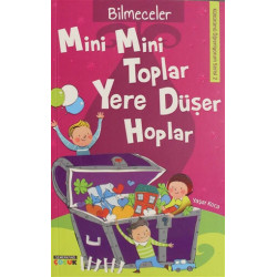 Mini Mini Toplar Yere Düşer Hoplar-Bilmeceler Yaşar Koca