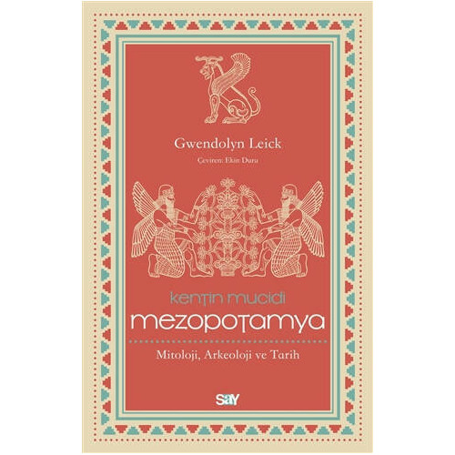 Kentin Mucidi Mezopotamya - Gwendolyn Leick