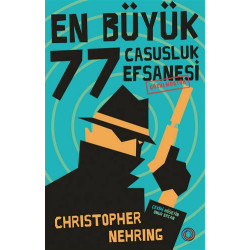 En Büyük 77 Casusluk Efsanesi Çözülmüştür Christopher Nehring