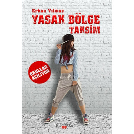 Yasak Bölge Taksim-Okullar Açılıyor Erkan Yılmaz