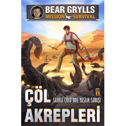 Çöl Akrepleri - Sahra Çölünde Yaşam Savaşları - Bear Grylls