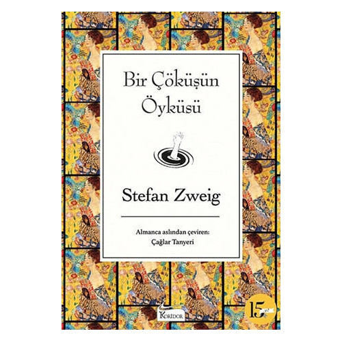 Bir Çöküşün Öyküsü-Bez Ciltli Stefan Zweig