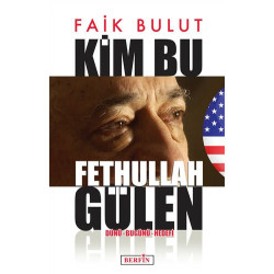 Kim Bu Fethullah Gülen Faik Bulut