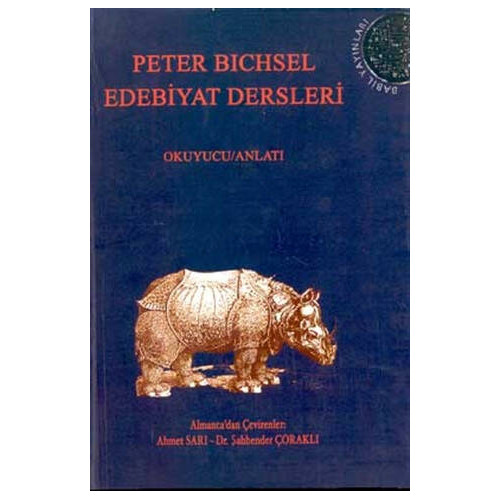 Edebiyat Dersleri Okuyucu Anlatı Frankfurt Dersleri Peter Bichsel