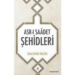 Asr-ı Saadet Şehidleri - Siraceddin Önlüer