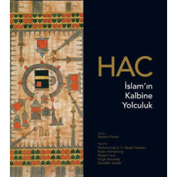 Hac: İslam'ın Kalbine Yolculuk - Muhammad A. S. Abdel Haleem