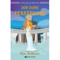 Tepetaklak Mitoloji-Dön Evine Persephone Kate Mcmullan