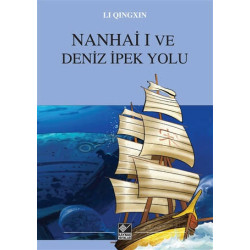 Nanhai I ve Deniz İpek Yolu...