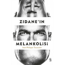 Zidane'in Melankolisi Jean Philippe Toussaint