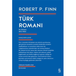 Türk Romanı İlk Dönem 1872-1900 Robert P. Finn