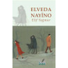 Elveda Nayino - Elif Yağmur