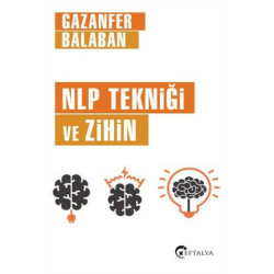 NLP Tekniği ve Zihin - Gazanfer Balaban
