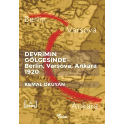 Devrimin Gölgesinde - Berlin Varşova Ankara 1920 - Kemal Okuyan