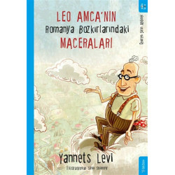 Leo Amca’nın Romanya Bozkırlarındaki Maceraları - Yannets Levi