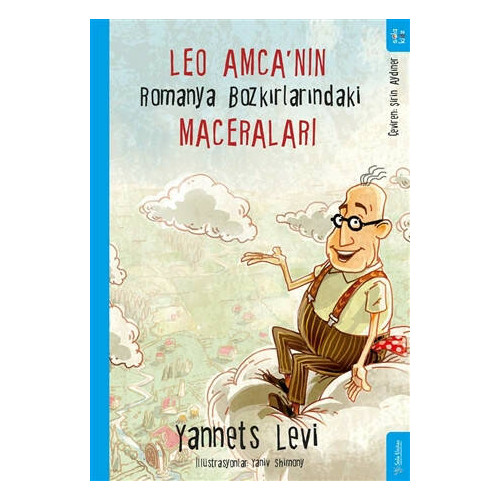 Leo Amca’nın Romanya Bozkırlarındaki Maceraları - Yannets Levi