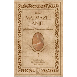 Matmazel Anjel-Bir Osmanlı Ermenisinin Romanı İrfan