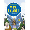 Mavi Kelebek-İyi Dünya Fablları Merve Kahraman Öztürk
