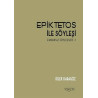 Epiktetos ile Söyleşi: Zamansız Söyleşiler-1 Dilek Karagöz