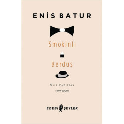 Smokinli Berduş - Enis Batur