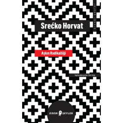 Aşkın Radikalliği - Srecko Horvat