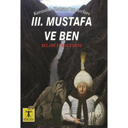 3. Mustafa ve Ben - Karanlık Kanyon'un Sırları - Selami Turgut Genç
