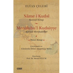 Name-i Kudsi (Kutsal Kitap) - Menakıbu'l - Kudsiyye(kutsal Menkabeler) - Elvan Çelebi