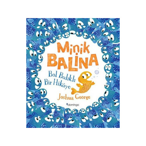Minik Balina-Bol Balıklı Bir Hikaye Joshua George