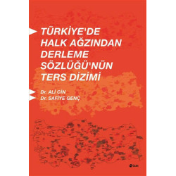 Türkiye'de Halk Ağzından Derleme Sözlüğü'nün Ters Dizimi - Ali Cin