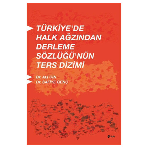 Türkiye'de Halk Ağzından Derleme Sözlüğü'nün Ters Dizimi - Ali Cin