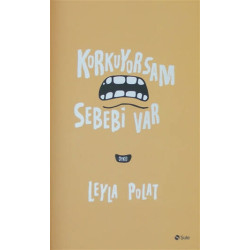 Korkuyorsam Sebebi Var - Leyla Polat