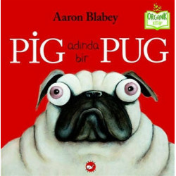 Pig Adında Bir Pug Aaron Blabey