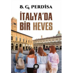 İtalya’da Bir Heves - B.G. Perdisa