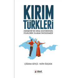 Kırım Türkleri - Çiğdem Sütçü