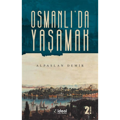 Osmanlıda Yaşamak Alpaslan Demir