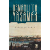 Osmanlı'da Yaşamak - Alpaslan Demir