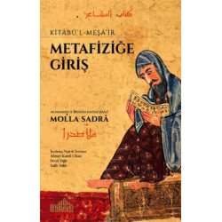 Metafiziğe Giriş Kitabü'l Meşa'ir Molla Sadra